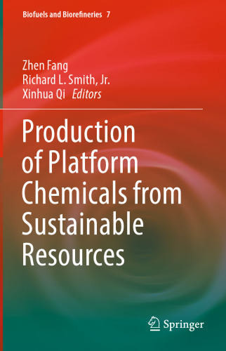 Production of Platform Chemicals from Sustainable Resources