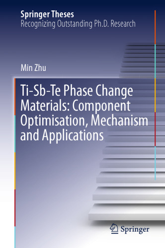 Ti-Sb-Te Phase Change Materials: Component Optimisation, Mechanism and Applications