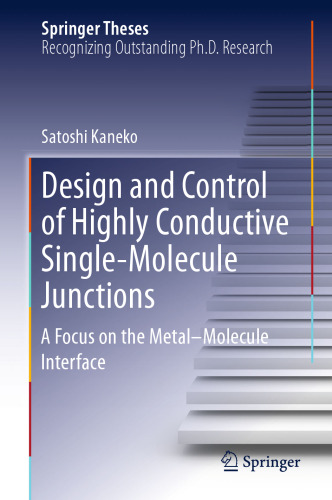 Design and Control of Highly Conductive Single-Molecule Junctions: A Focus on the Metal–Molecule Interface