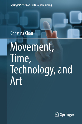 Movement, Time, Technology, and Art