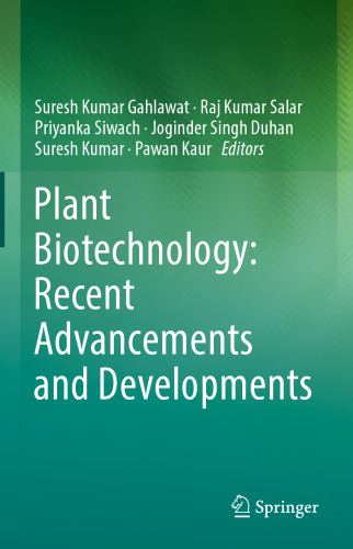 Plant Biotechnology: Recent Advancements and Developments