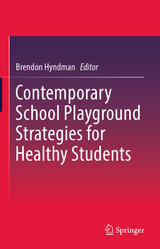 Contemporary School Playground Strategies for Healthy Students