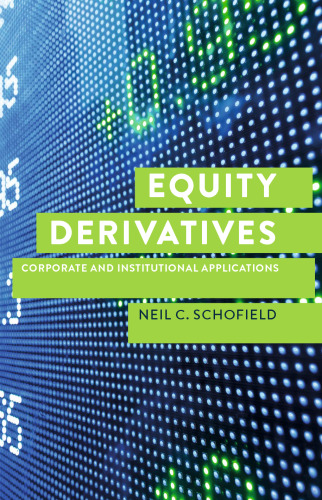Equity Derivatives: Corporate and Institutional Applications