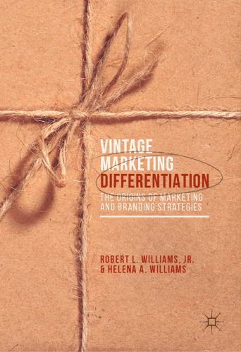 Vintage Marketing Differentiation: The Origins of Marketing and Branding Strategies