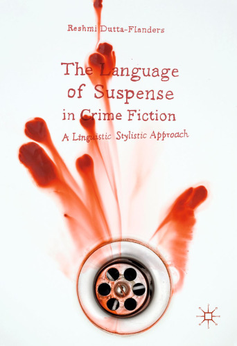 The Language of Suspense in Crime Fiction: A Linguistic Stylistic Approach