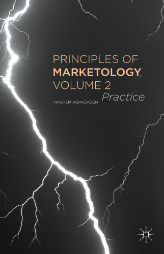 Principles of Marketology, Volume 2: Practice