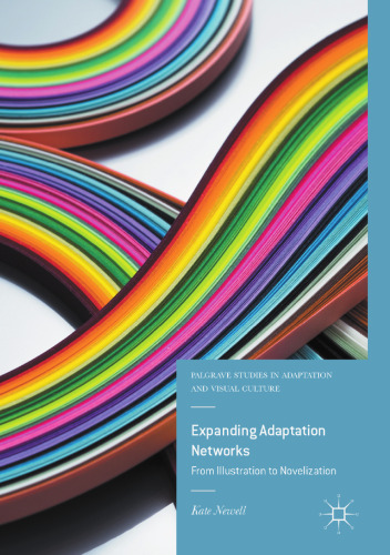 Expanding Adaptation Networks: From Illustration to Novelization