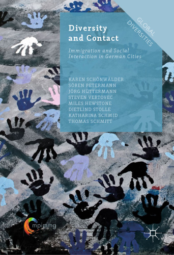 Diversity and Contact: Immigration and Social Interaction in German Cities