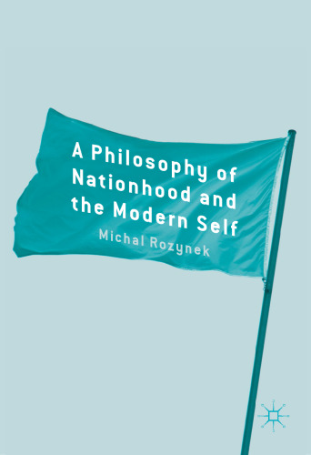 A Philosophy of Nationhood and the Modern Self