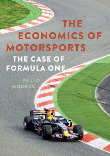 The Economics of Motorsports: The Case of Formula One