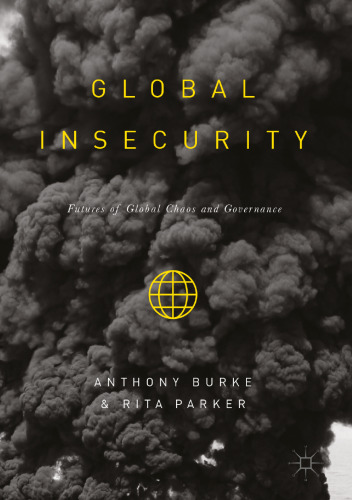 Global Insecurity: Futures of Global Chaos and Governance