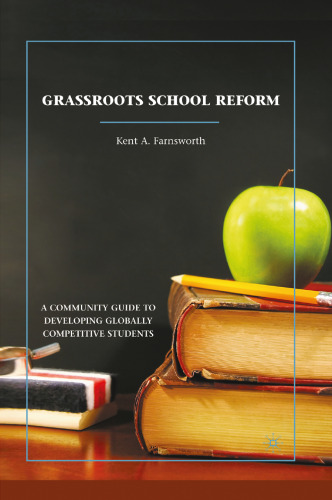 Grassroots School Reform: A Community Guide to Developing Globally Competitive Students