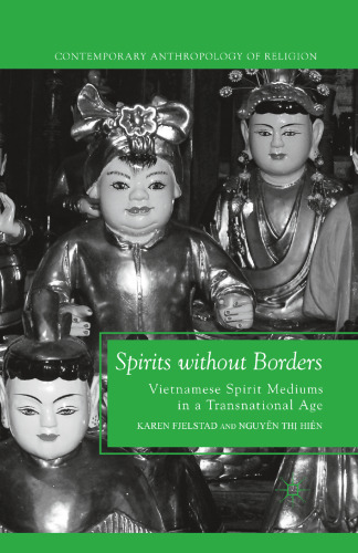 Spirits without Borders: Vietnamese Spirit Mediums in a Transnational Age