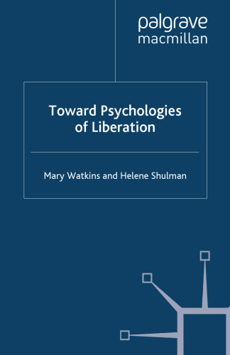 Toward Psychologies of Liberation