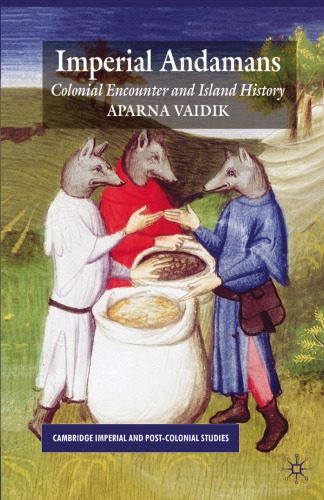 Imperial Andamans: Colonial Encounter and Island History