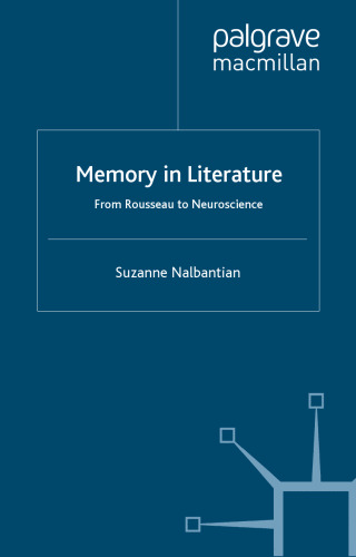 Memory in Literature: From Rousseau to Neuroscience
