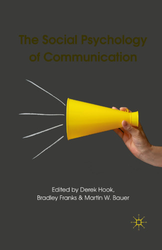 The Social Psychology of Communication