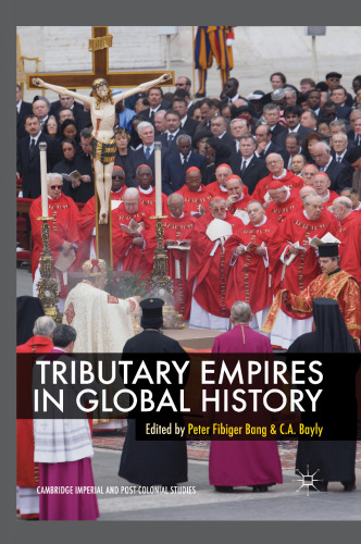 Tributary Empires in Global History