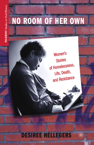 No Room of Her Own: Women’s Stories of Homelessness, Life, Death, and Resistance