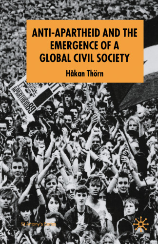 Anti-Apartheid and the Emergence of a Global Civil Society