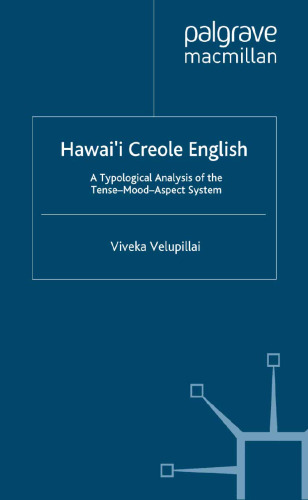Hawai’i Creole English: A Typological Analysis of the Tense—Mood—Aspect System