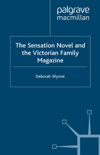 The Sensation Novel and the Victorian Family Magazine