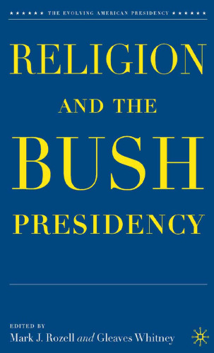 Religion and the Bush Presidency