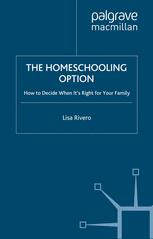The Homeschooling Option: How to Decide When It’s Right for Your Family