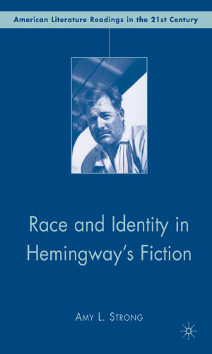 Race and Identity in Hemingway’s Fiction