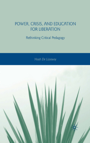 Power, Crisis, and Education for Liberation: Rethinking Critical Pedagogy