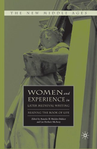 Women and Experience in Later Medieval Writing: Reading the Book of Life