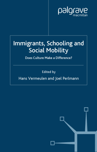 Immigrants, Schooling and Social Mobility: Does Culture make a Difference?