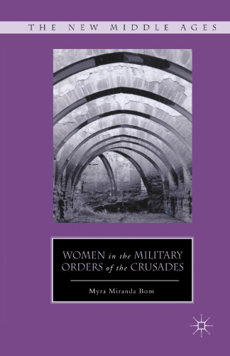 Women in the Military Orders of the Crusades