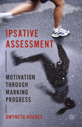 Ipsative Assessment: Motivation through Marking Progress