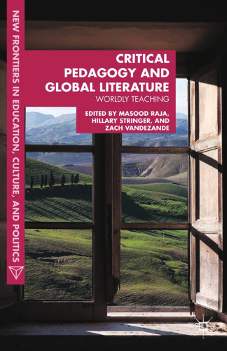 Critical Pedagogy and Global Literature: Worldly Teaching