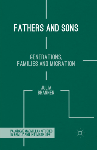 Fathers and Sons: Generations, Families and Migration