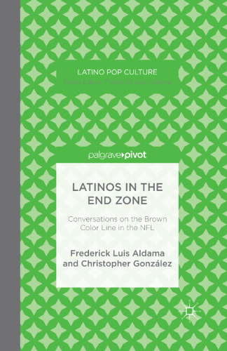 Latinos in the End Zone: Conversations on the Brown Color Line in the NFL