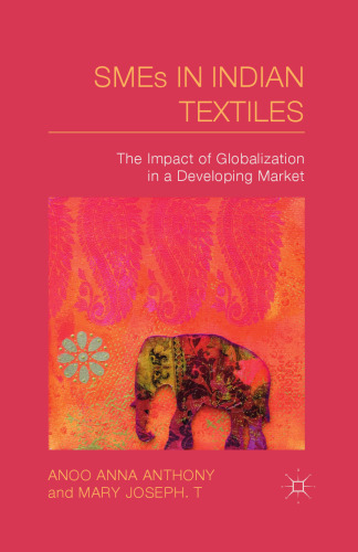 SMEs in Indian Textiles: The Impact of Globalization in a Developing Market