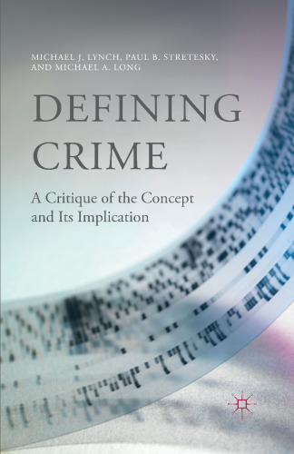 Defining Crime: A Critique of the Concept and Its Implication