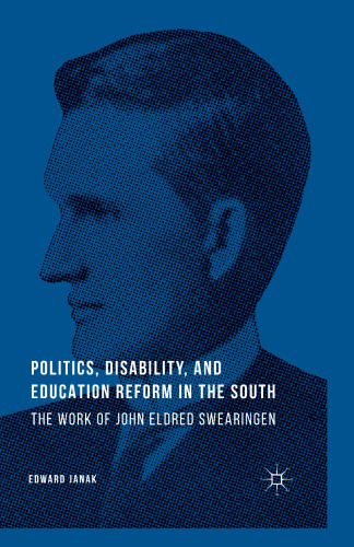 Politics, Disability, and Education Reform in the South: The Work of John Eldred Swearingen