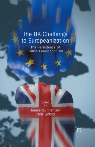 The UK Challenge to Europeanization: The Persistence of British Euroscepticism
