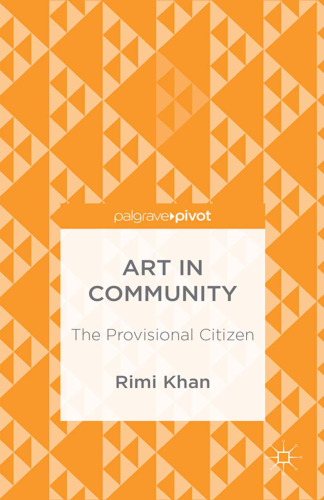 Art in Community: The Provisional Citizen