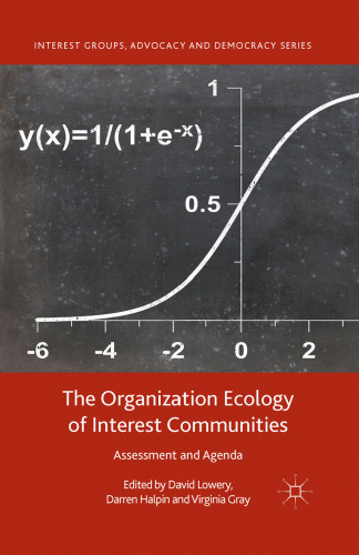 The Organization Ecology of Interest Communities: Assessment and Agenda