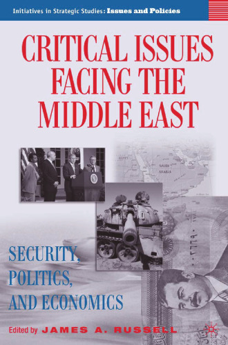 Critical Issues Facing the Middle East: Security, Politics, and Economics