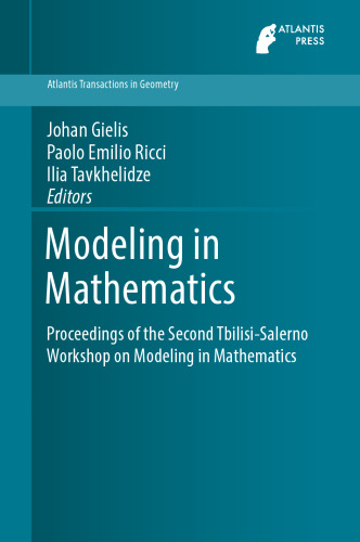 Modeling in Mathematics : Proceedings of the Second Tbilisi-Salerno Workshop on Modeling in Mathematics