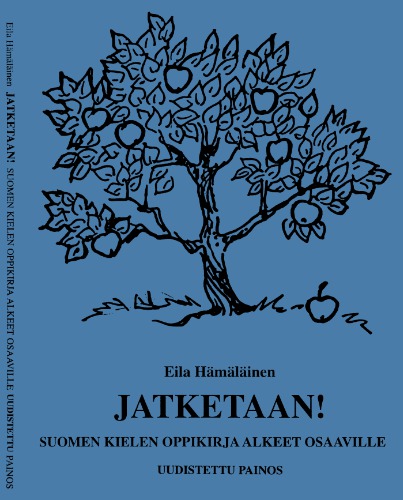 Jatketaan! : Suomen kielen oppikirja alkeet osaaville
