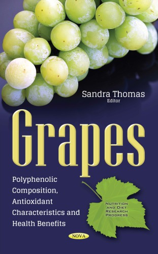 Grapes : polyphenolic composition, antioxidant characteristics and health benefits