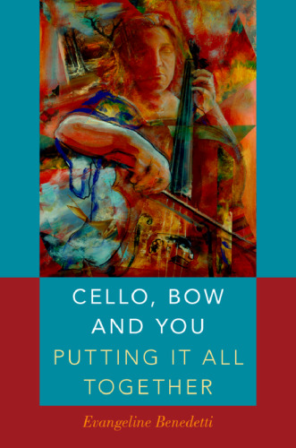 Cello, bow and you : putting it all together