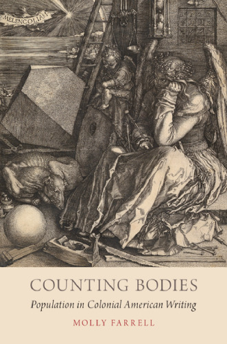 Counting bodies : population in colonial American writing