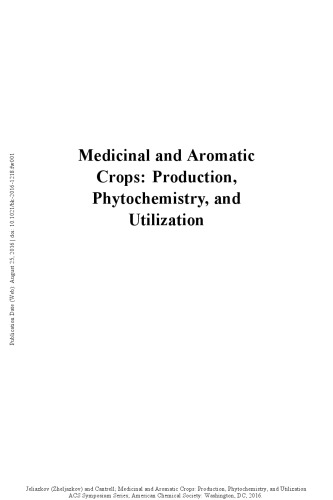 Medicinal and aromatic crops : production, phytochemistry, and utilization